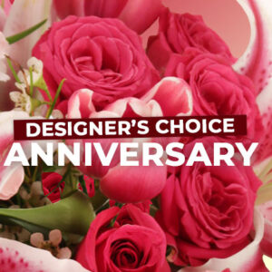 Anniversary Flowers Designers Choice